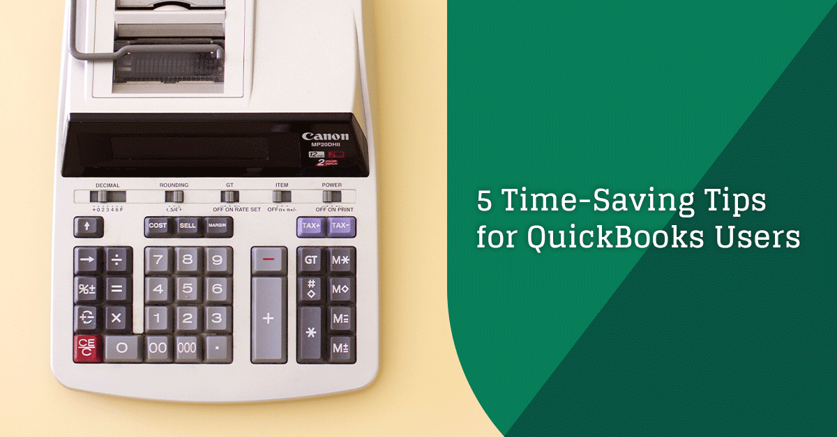 5 TimeSaving Tips for QuickBooks Users